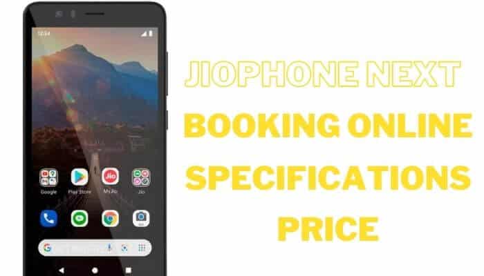 JioPhone Next Price Booking Online Specifications
