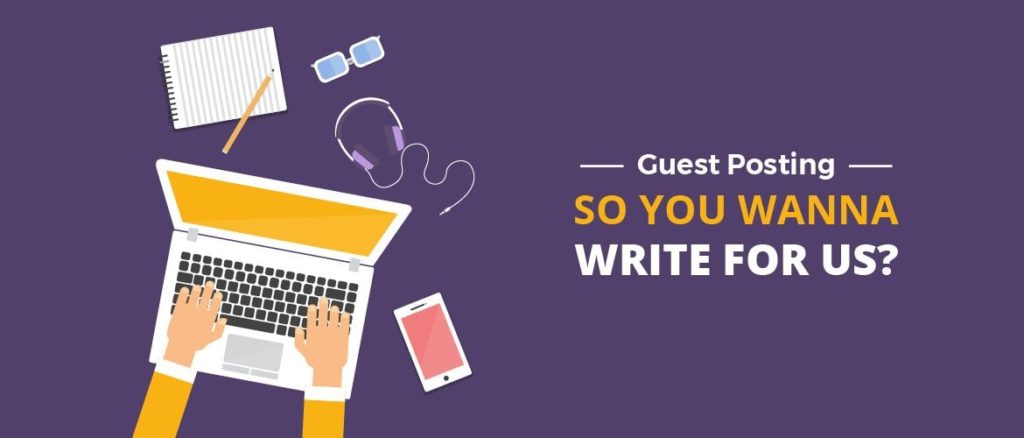 Write for us | Guest Post
